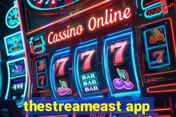 thestreameast app